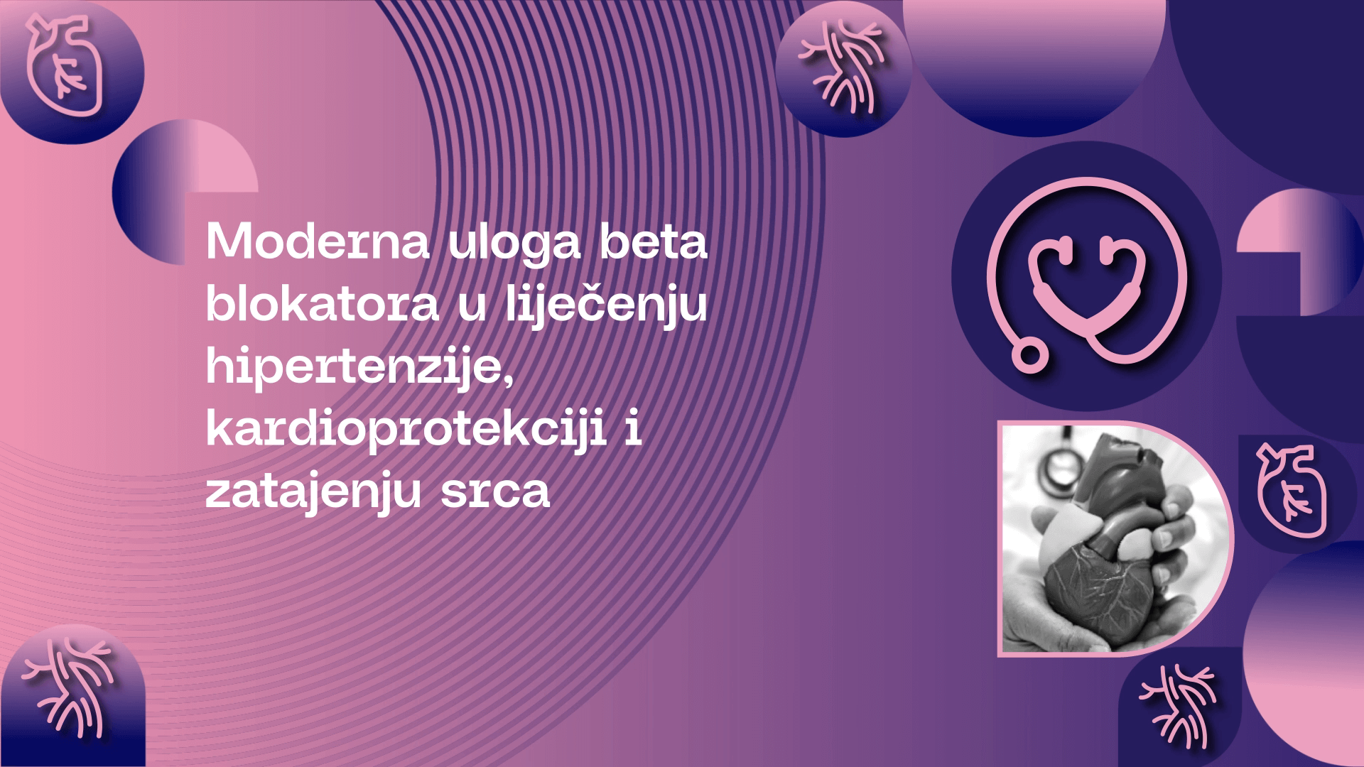 Moderna uloga beta blokatora u liječenju hipertenzije, kardioprotekciji i zatajenju srca