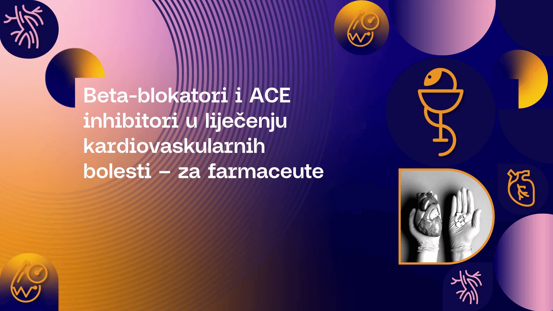 Beta-blokatori i ACE inhibitori u liječenju kardiovaskularnih bolesti – za farmaceute